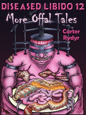 cover image of Diseased Libido #12 More Offal Tales